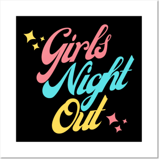 Girls Night Out. Fun Design For Weekends. Posters and Art